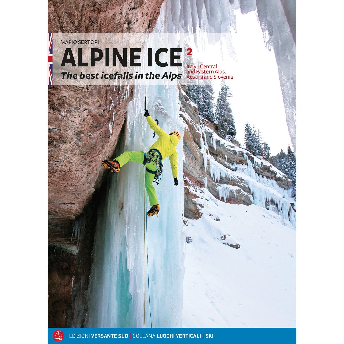 Alpine Ice: Volume 2 Central and Eastern Alps | Backcountry Books