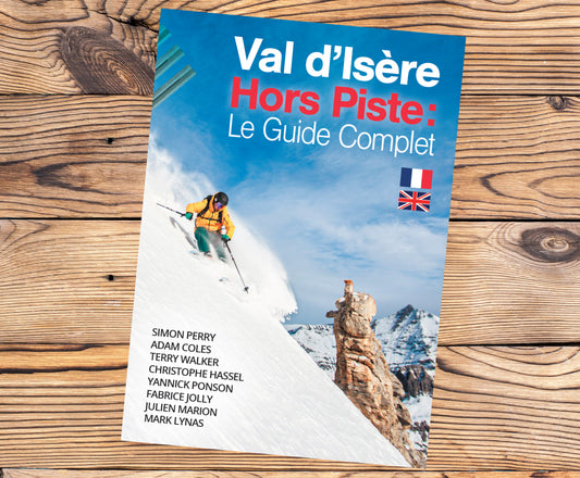 Val d'Isere Hors Piste: Le Guide Complet