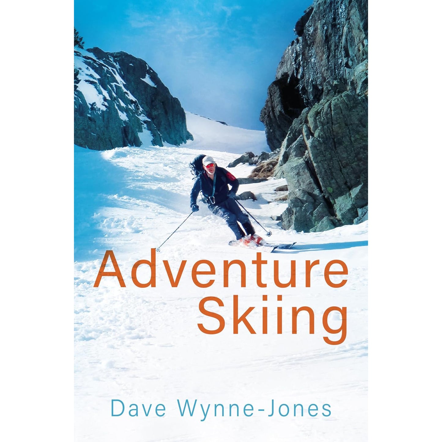 Adventure Skiing Dave Wynne-Jones | Backcountry Books