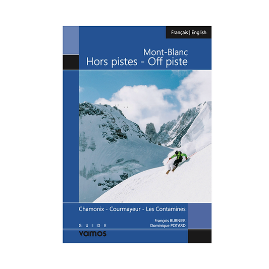 Mont Blanc Off Piste Hors Piste Vamos Guidebook | Backcountry Books