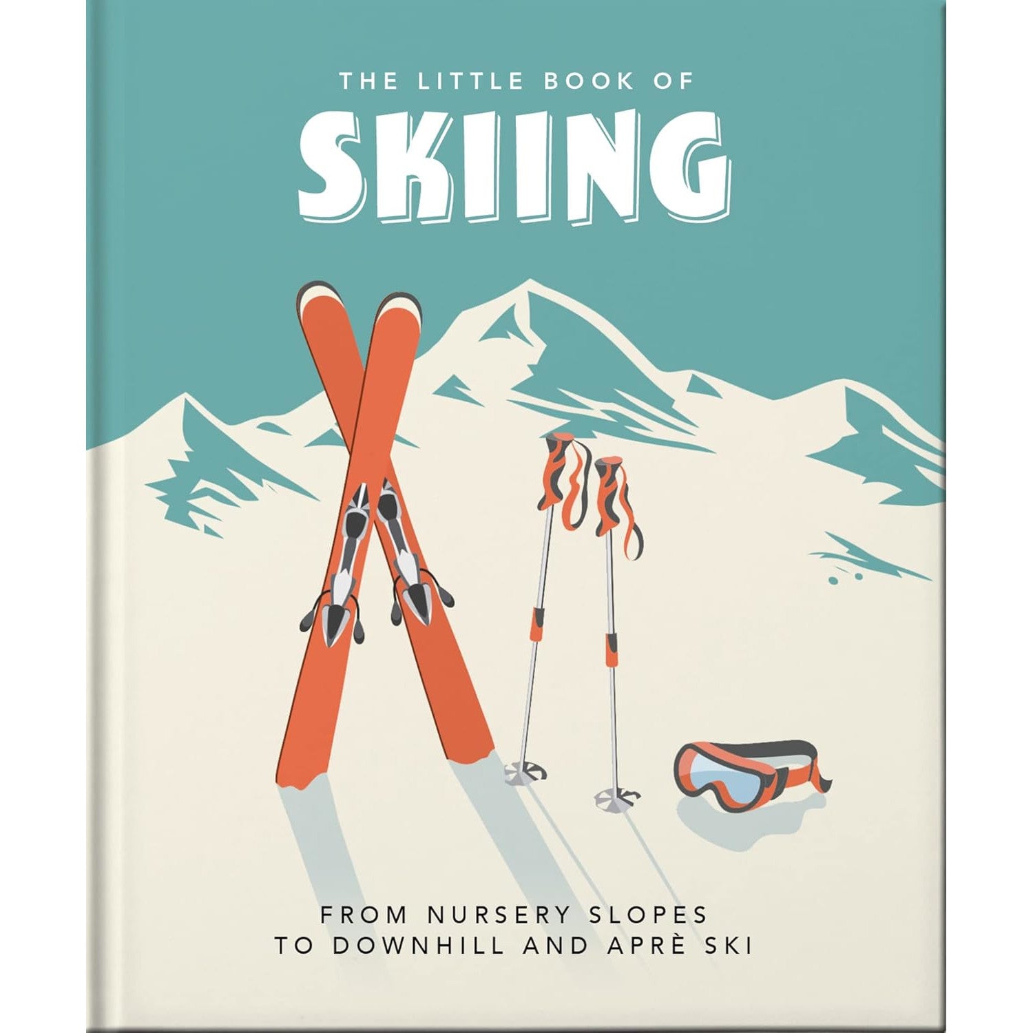 The Little Book of Skiing : Wonder, Wit & Wisdom for the Slopes | Backcountry Books
