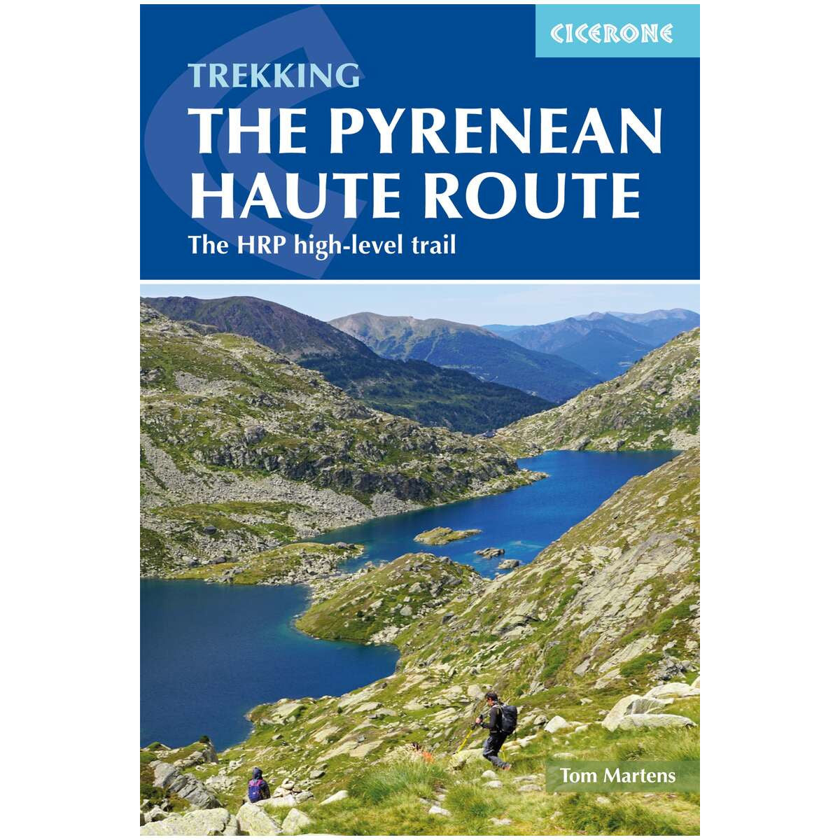 Pyrenees Guide Book | Pyrenean Haute Route - The HRP High Level Trail