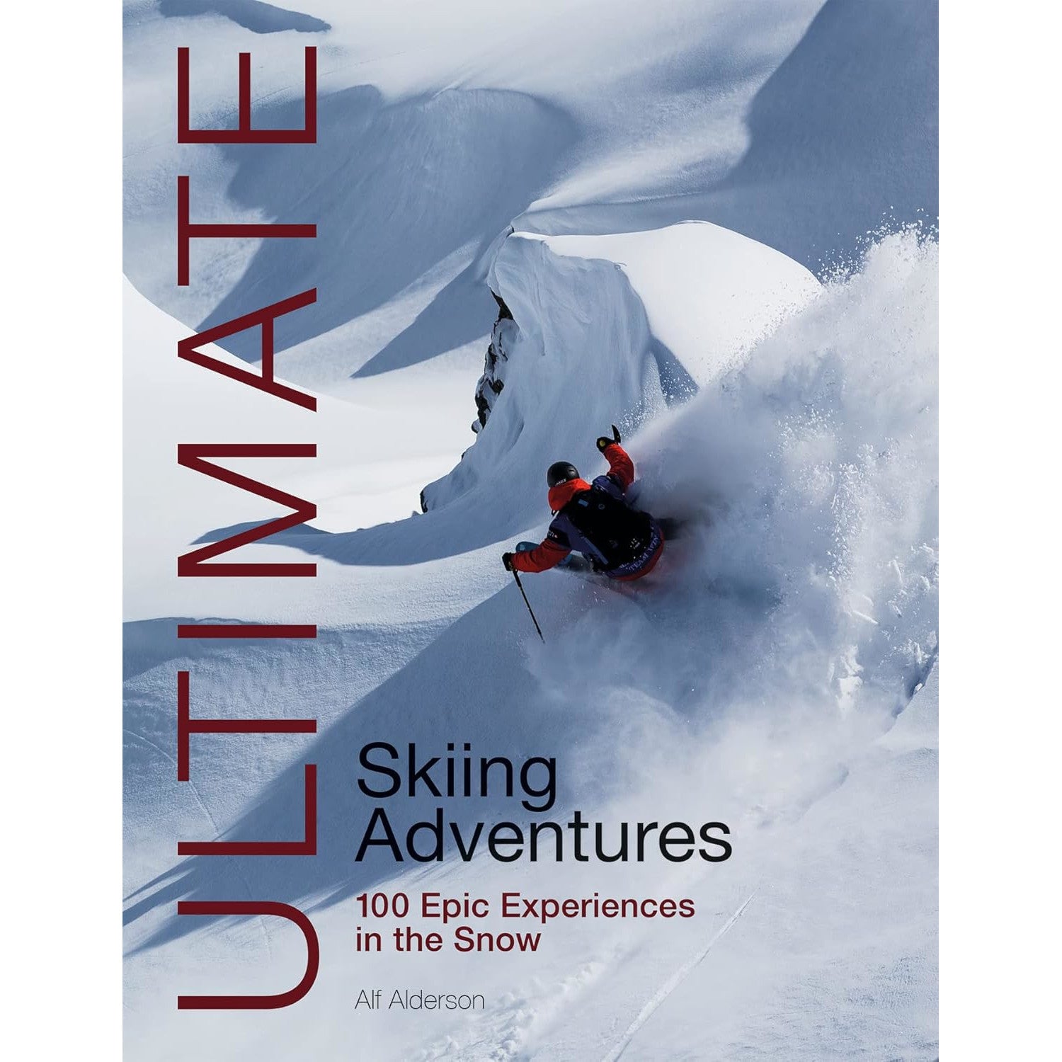 Ultimate Skiing Adventures Alf Anderson | Backcountry Books