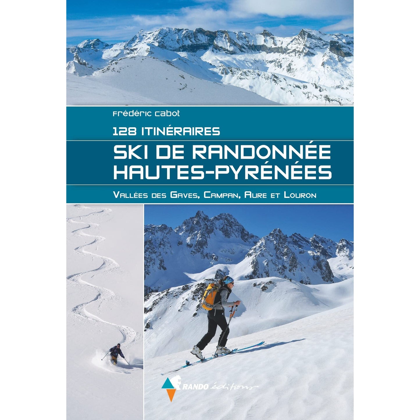 Ski de Randonee de Hautes Pyrenees | Frederic Cabot | Backcountry Books