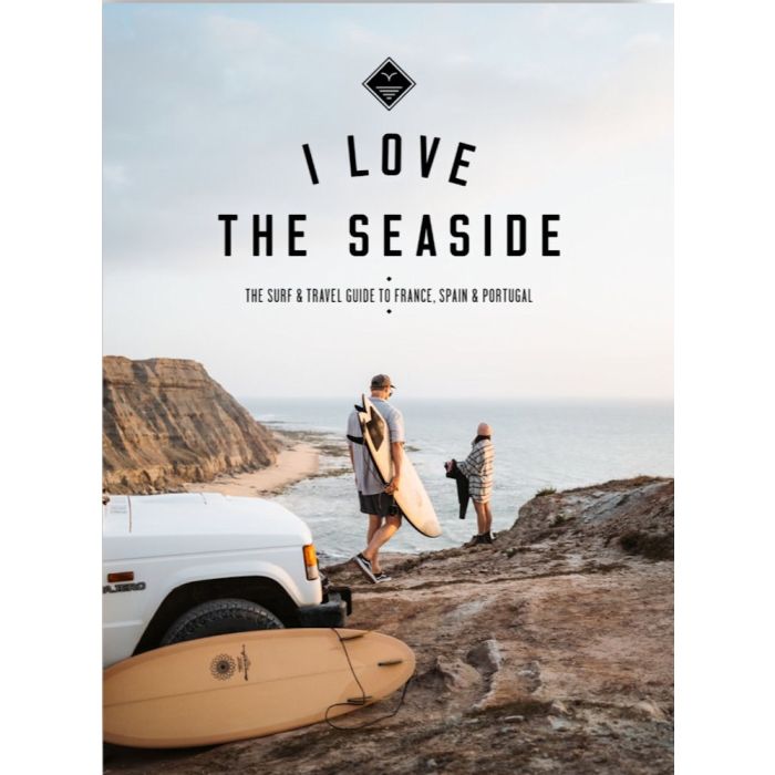 I Love the Seaside France, Spain and Portugal Surfing Guidebook | Backcountry Books