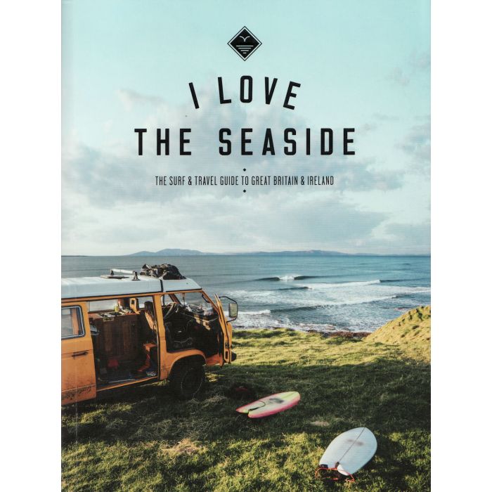 I Love the Seaside GB and Ireland Surfing Guidebook | Backcountry Books