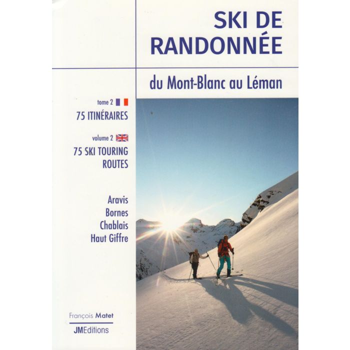 Ski Touring from Mont-Blanc to Leman - Aravis, Bornes, Chablais & Haut-Giffre Guidebook | Backcountry Books