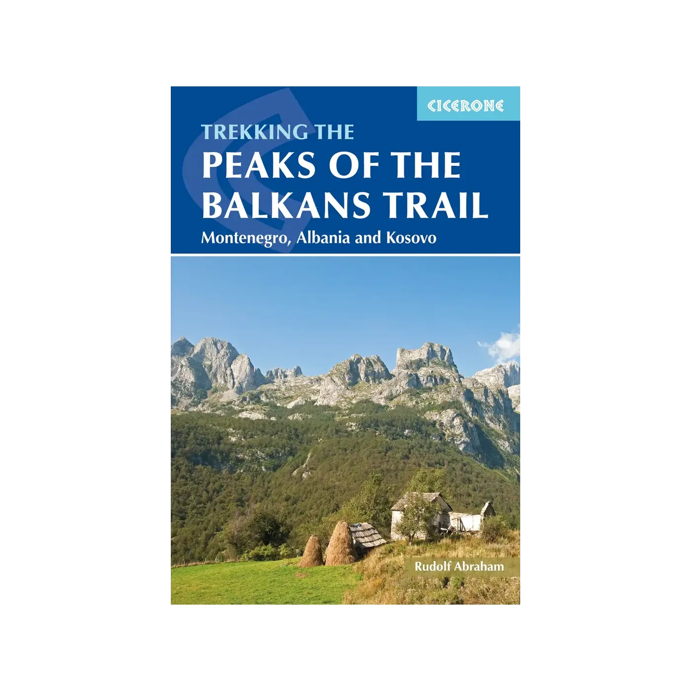 The Peaks of the Balkans Trail Guidebook | Backcountry Books