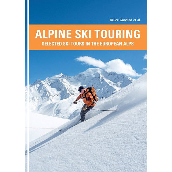 Alpine Ski Touring Bruce Goodlad | Backcountry Books