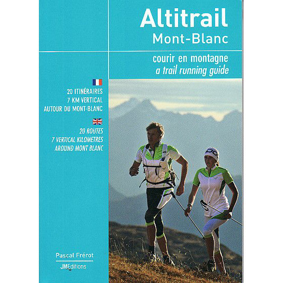 Altitrail Mont Blanc Trail Running Guide Book | Backcountry Books