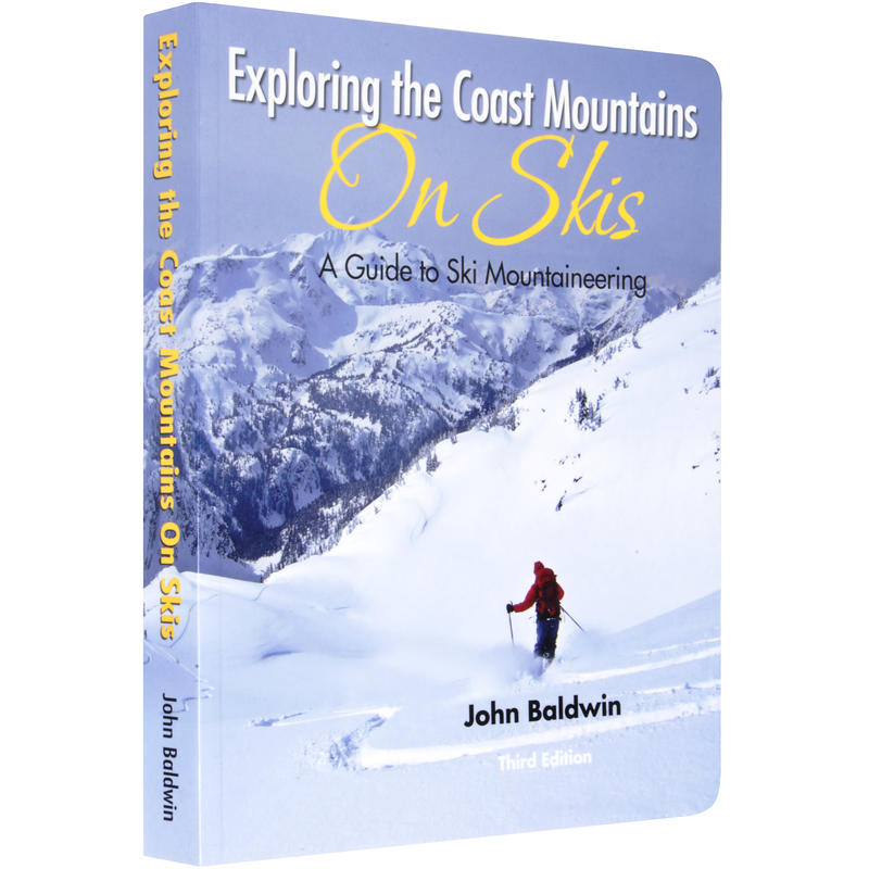 Exploring the Coast Mountains on Skis | John Baldwin | Backcountry Books