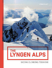 The Lyngen Alps Skiing Climbing Trekking | Backcountry Books