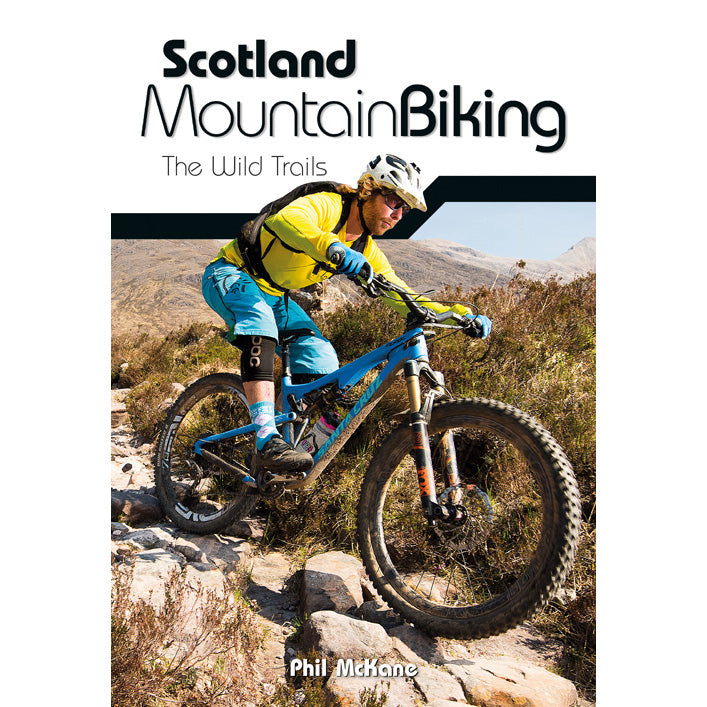 Scotland Mountain Biking Guide Book The Wild Trails | Backcountry Books