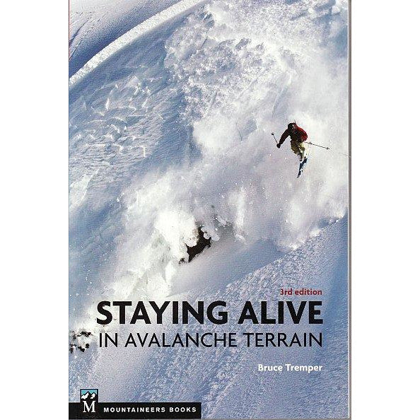 Staying Alive in Avalanche Terrain | Bruce Tremper | Backcountry Books